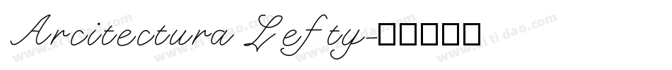 Arcitectura Lefty字体转换